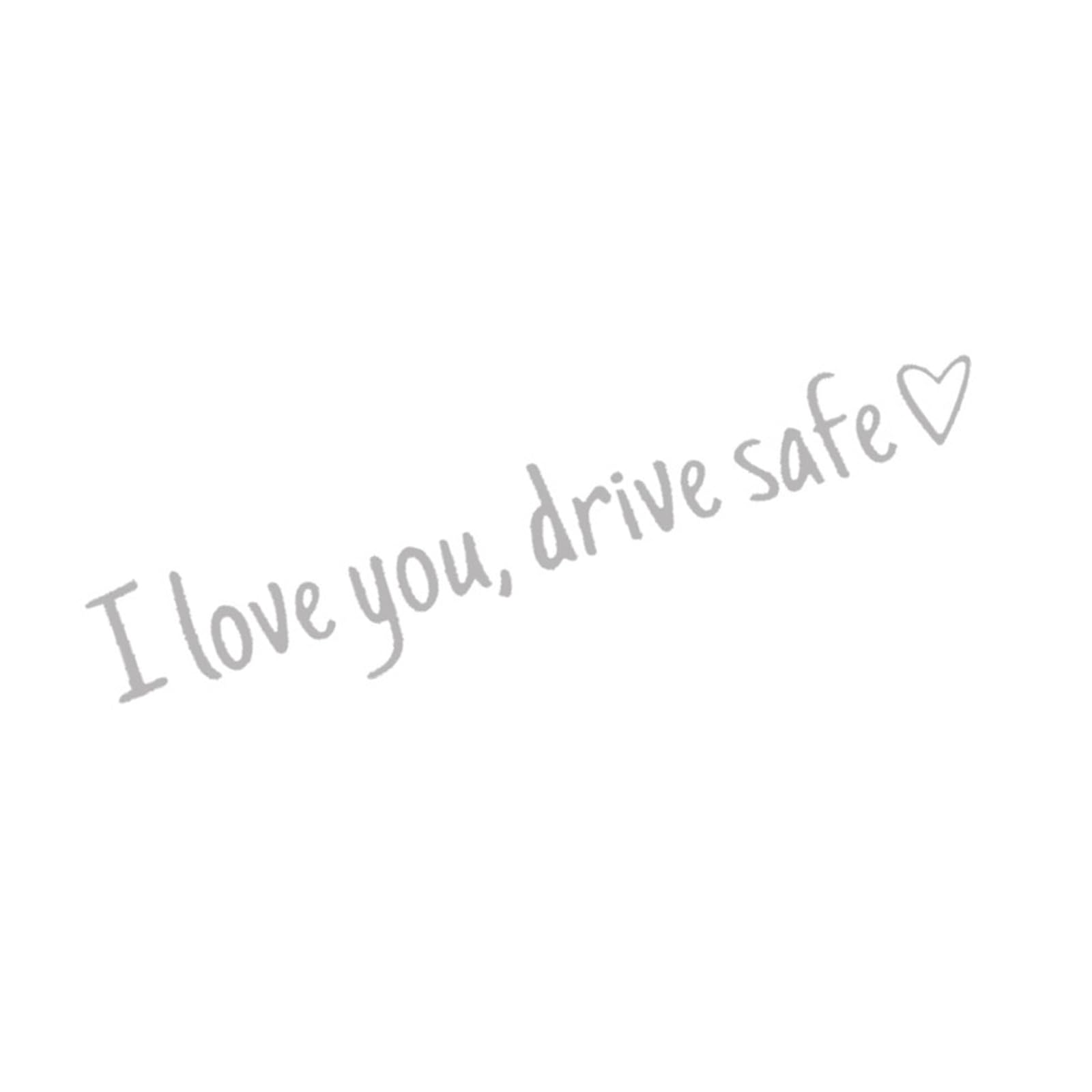 SANRLO „I Love You Drives Safe“ Autoaufkleber Geeignet Für Autodekoration Und Sicherheitserinnerung Windschutzscheiben Stoßstangen Designs von SANRLO