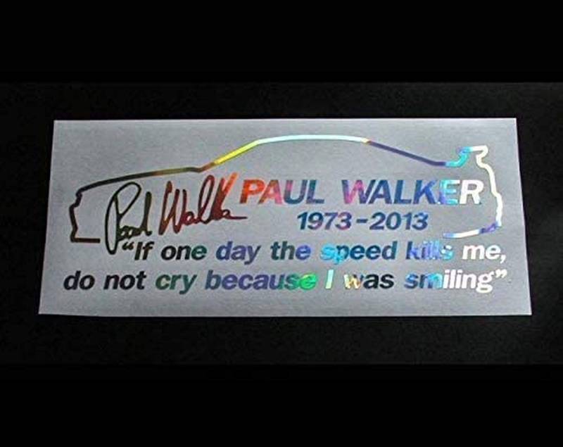 SUPERSTICKI Rip Paul Walker if one Day The Speed Kills me Dont cry Because i was Smiling ca 20Cm Oil Slick Folie Hologramm Hologrammfolie Spiegelfolie Glitter Autoaufkleber Aufkleber Autoaufkleber von SUPERSTICKI