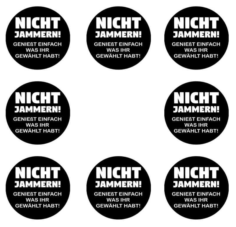 Sammys Shirt Store 24 Stück Aufkleber 4cm rund Nicht jammern Genießt einfach was Ihr gewählt habt Sticker Sparpack gut haftend Aktiv Werden 4 cm von Sammys Shirt Store