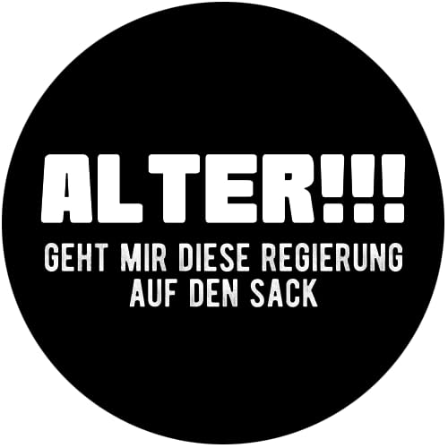 Sammys Shirt Store Alter geht Mir Diese Regierung auf den Sack Aufkleber 4,5 cm von Sammys Shirt Store