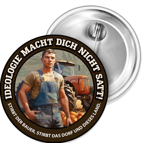 Sammys Shirt Store Bauernproteste Ideologie II Macht Dich Nicht satt Button 38 mm von Sammys Shirt Store