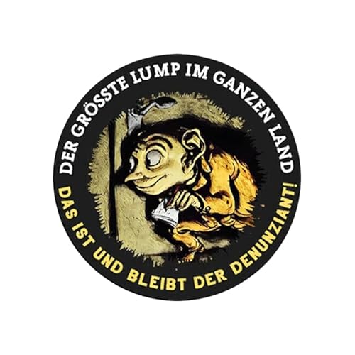 Sammys Shirt Store Der größte Lump im ganzen Land Denunziant Aufkleber 24 cm von Sammys Shirt Store