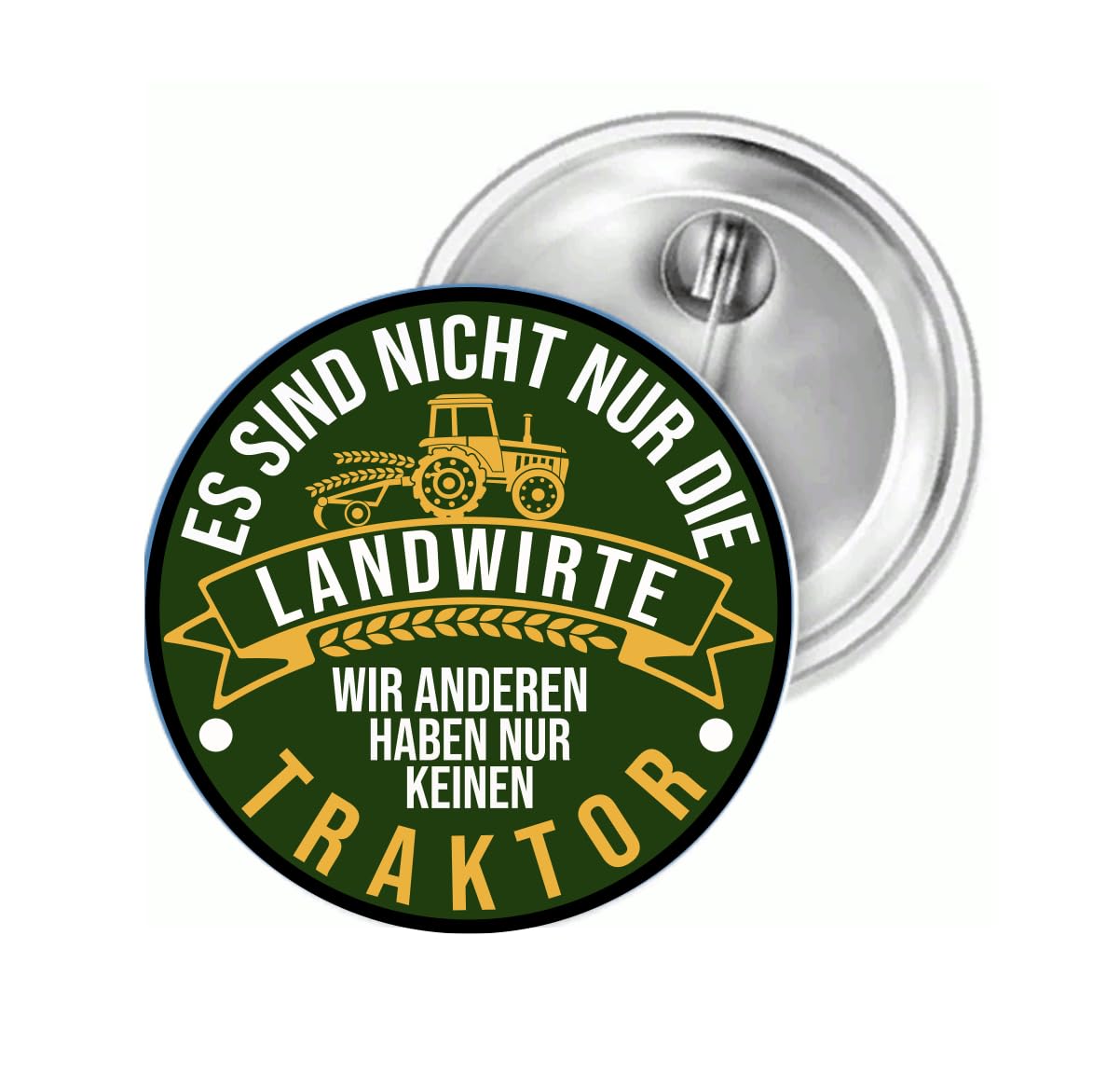 Sammys Shirt Store Es sind Nicht nur die Landwirte Wir Anderen haben nur keinen Traktor Button 38 mm von Sammys Shirt Store