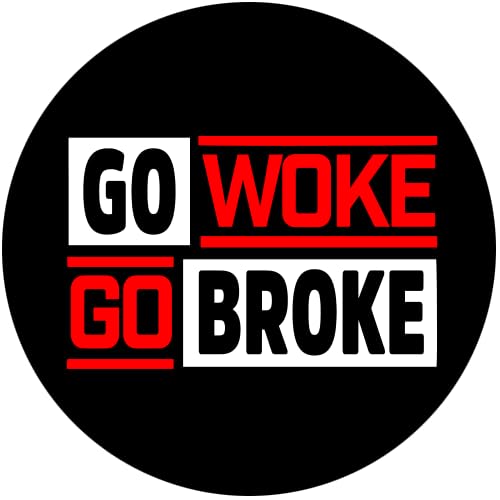 Sammys Shirt Store Go Woke-Go Broke Wokismus Vinyl-Aufkleber Sticker für Auto wetterfest 10cm von Sammys Shirt Store