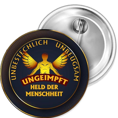 Sammys Shirt Store Held der Menschheit - Ungeimpft Button 38 mm von Sammys Shirt Store