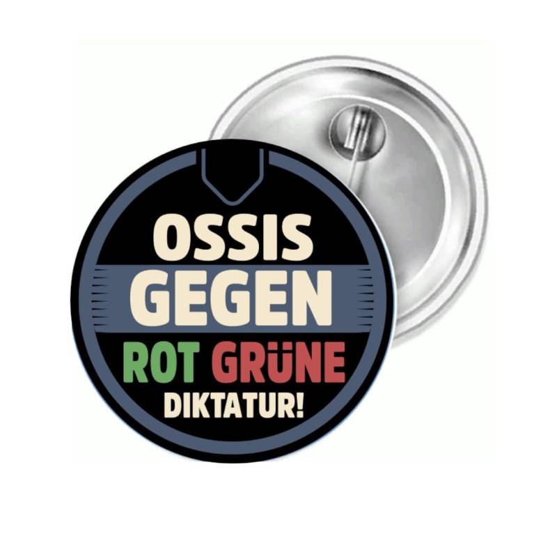 Sammys Shirt Store Ossis gegen Rot Grüne Diktatur Button 25 mm von Sammys Shirt Store