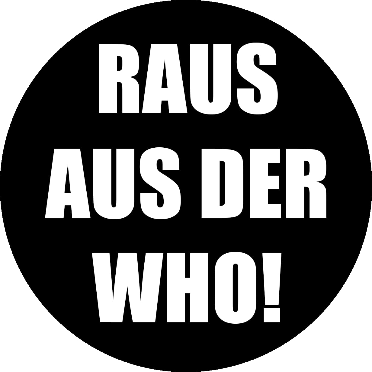 Sammys Shirt Store Raus aus der WHO Mafia Gesundheit Vinyl-Aufkleber Sticker für Auto wetterfest 10cm von Sammys Shirt Store