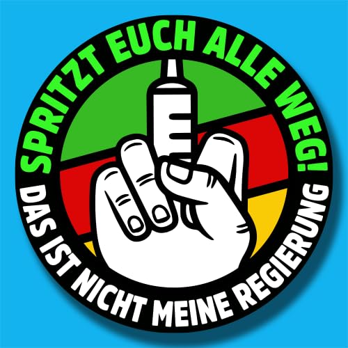 Sammys Shirt Store Spritzt euch alle Weg-Das ist Nicht Meine Regierung Vinyl-Aufkleber Sticker für Auto wetterfest 10cm von Sammys Shirt Store