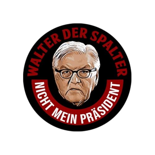 Sammys Shirt Store Walter der Spalter-Nicht Mein Präsident Aufkleber 24 cm von Sammys Shirt Store