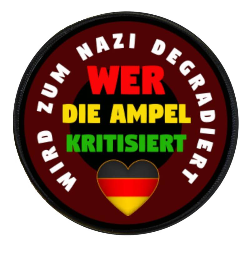 Sammys Shirt Store Wer die Ampel kritisiert Wird zum Nazi degradiert Aufnäher 10 cm von Sammys Shirt Store