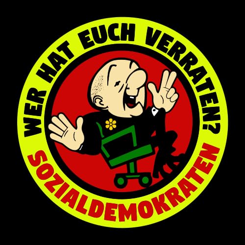 Sammys Shirt Store Wer hat Euch verraten-Sozialdemokraten Vinyl-Aufkleber Sticker für Auto wetterfest 10cm von Sammys Shirt Store