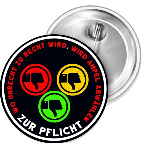 Sammys Shirt Store Wo Unrecht zu Recht Wird Wird Ampel abwählen zur Pflicht Button 25 mm von Sammys Shirt Store