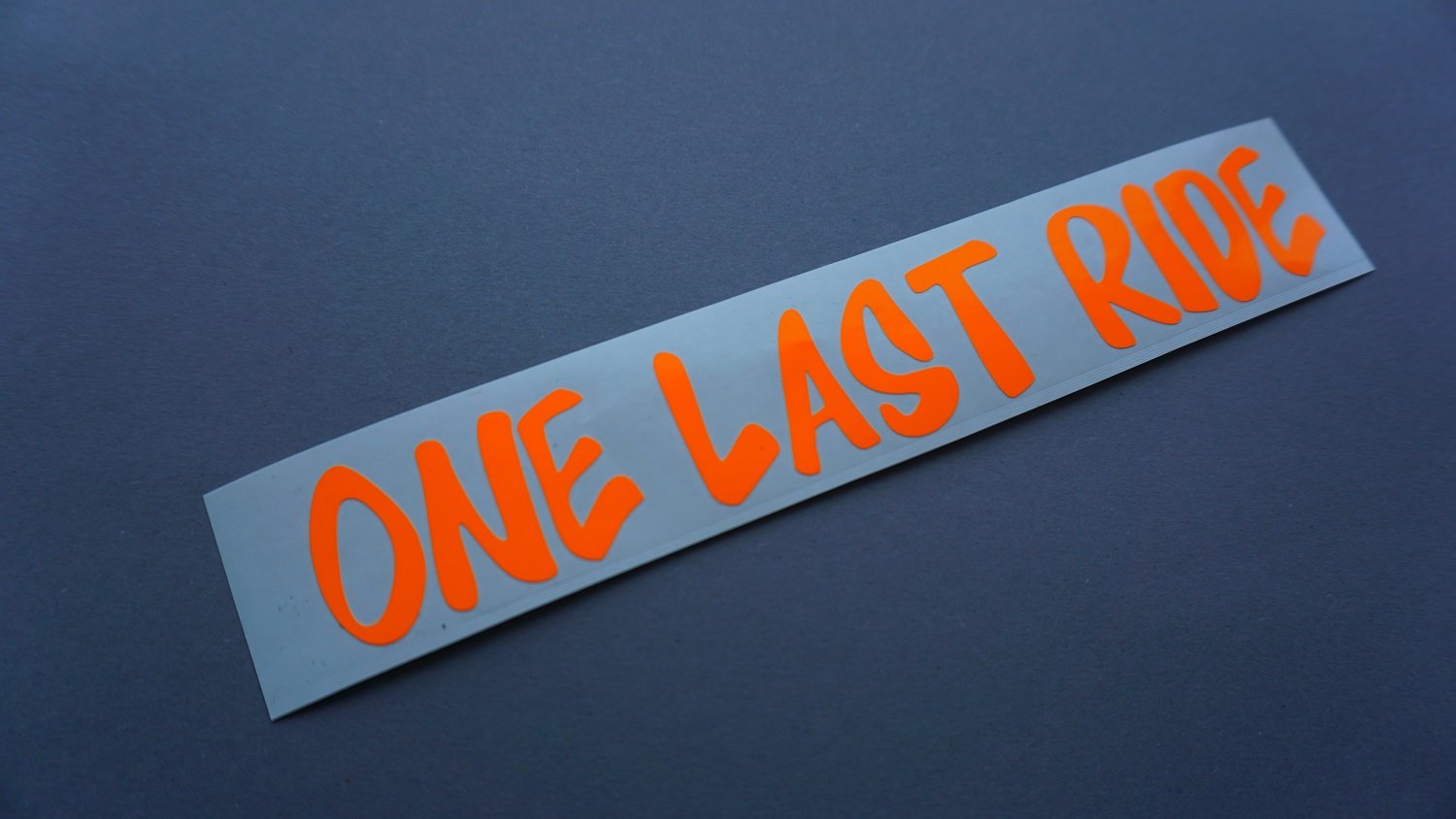 ONE LAST RIDE NEON Orange Tuning Aufkleber Decal Stickerbomb JDM style sticker DUB dapper von Schönheits Shop