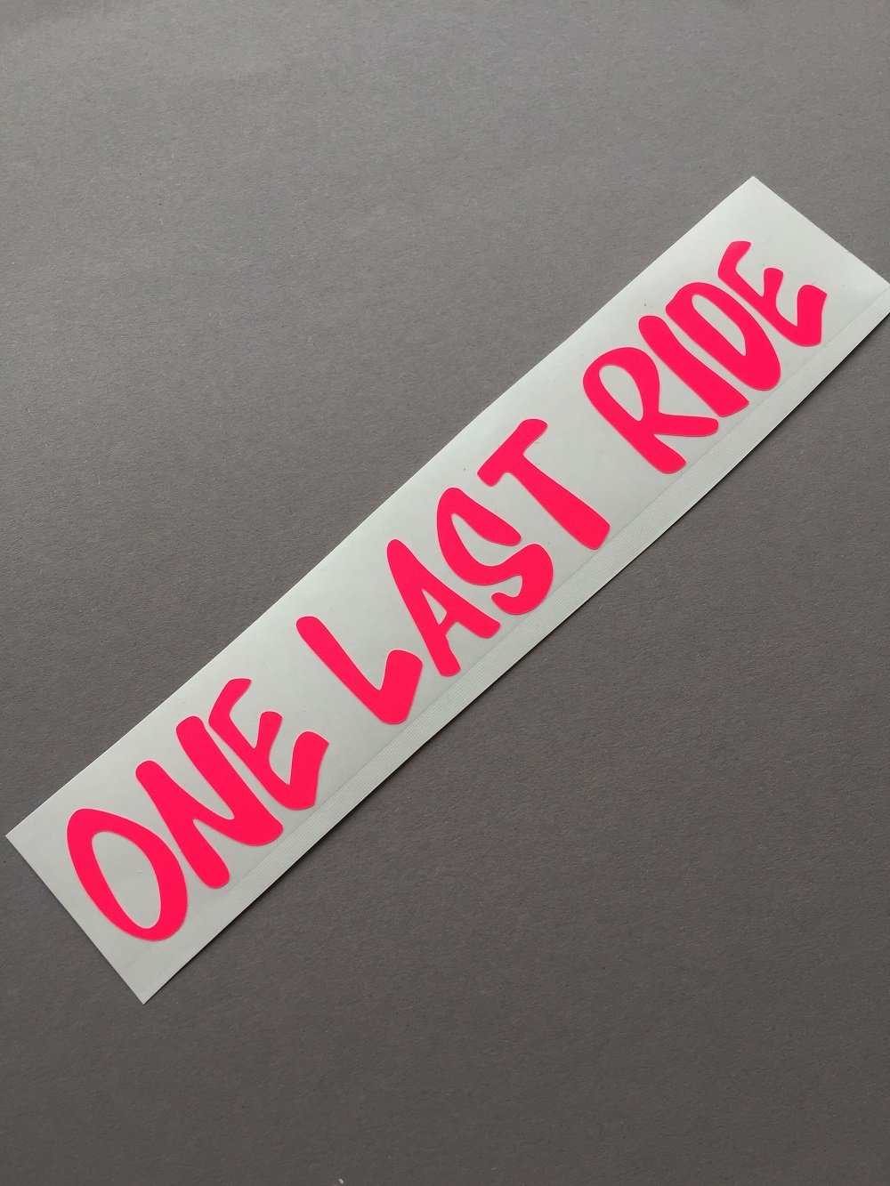 Schönheits Shop ONE Last Ride NEON PINK Tuning Aufkleber Decal Stickerbomb JDM Style Sticker Dub Dapper von Schönheits Shop