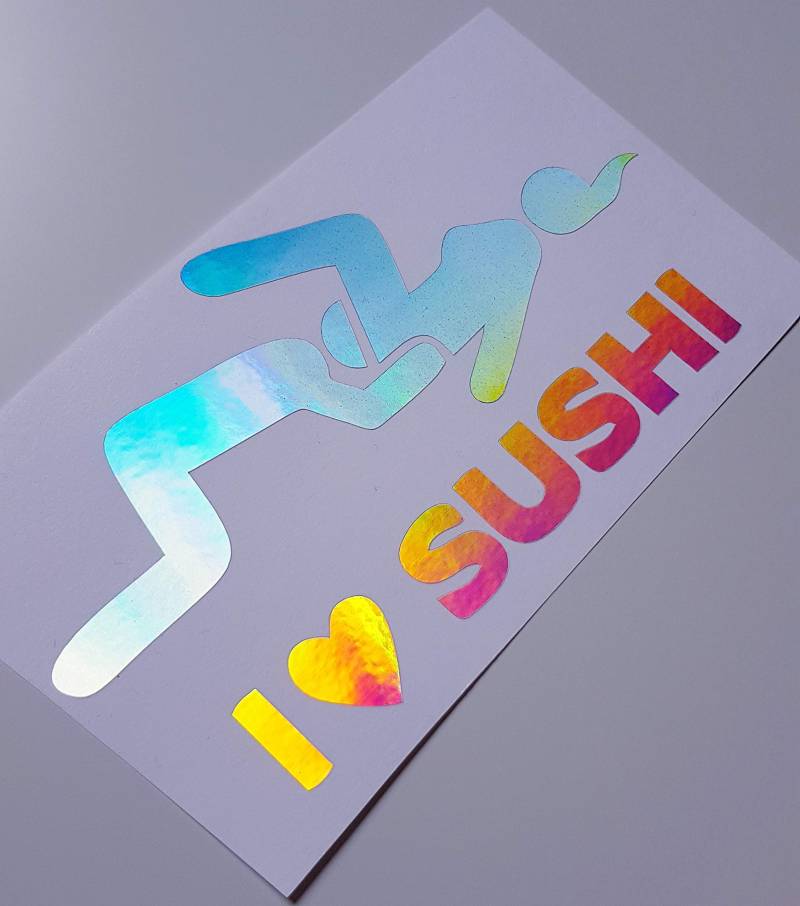 Schönheits Shop I Love Sushi Flip Flop Farbwechsel Hologramm Auto Aufkleber Tuning Sticker Bomb Dub JDM Shocker Dapper Illest von Schönheits Shop