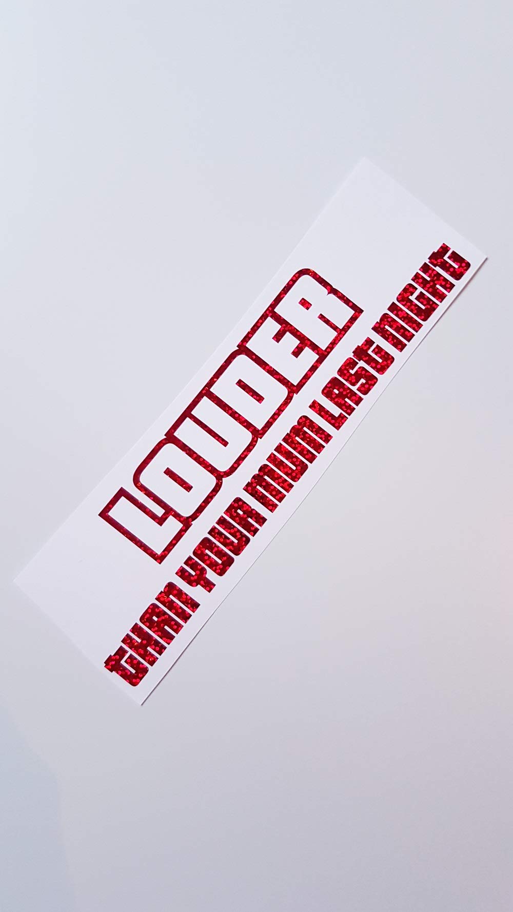 Schönheits Shop Louder Than Your Mum Last Night Rot Farbwechsel Hologramm Auto Aufkleber JDM Tuning Shocker Sticker von Schönheits Shop