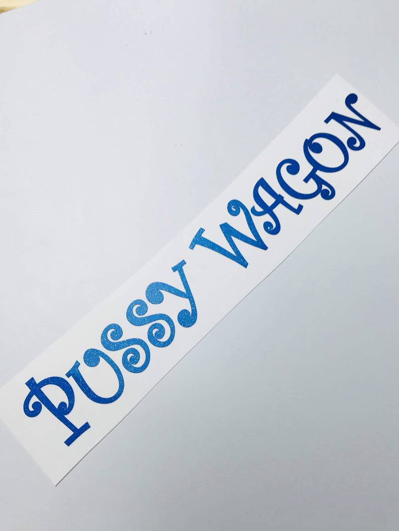 Schönheits Shop Pussy Wagon Blau Glitzer Metallic Frau Girl Auto Aufkleber Sticker Tuning Fun Oldschool Dapper Illest von Schönheits Shop