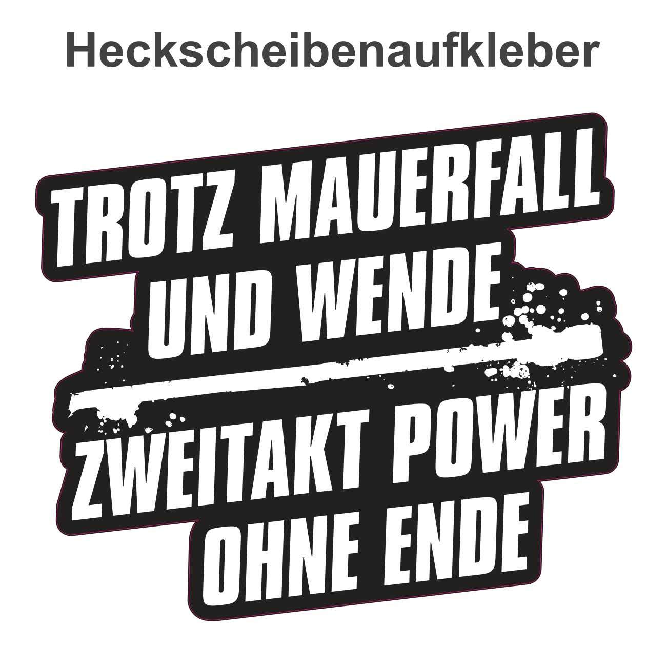 Aufkleber Trotz Mauerfall und Wende 2 Takt Power (Wetterfest) von Spaß Kostet