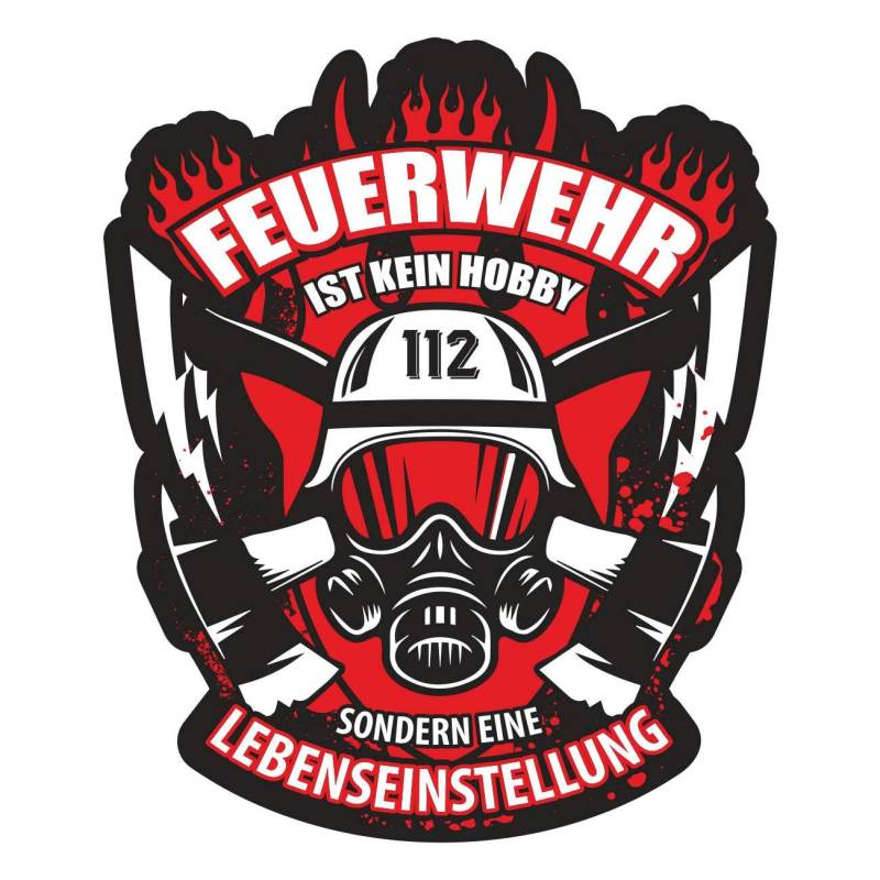 Aufkleber Wetterfest Feuerwehr ist eine Lebenseinstellung Beruf Geschenk 112 FFW von Spaß Kostet