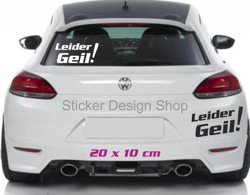 Leider Geil Autoaufkleber Stiker Tuning Heckscheibe Aufkleber Auto Car Tattoo von Sticker Design Shop