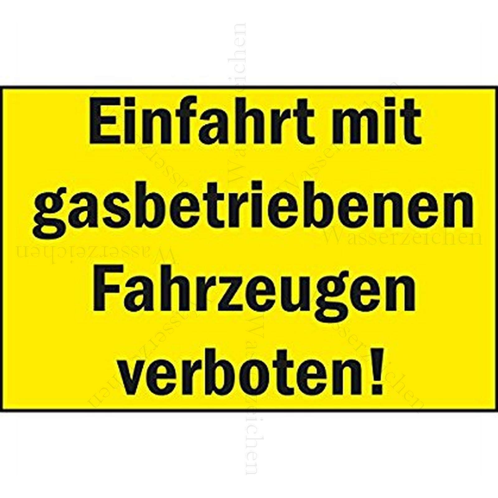 15cm! Aufkleber-Folie Wetterfest Made IN Germany Einfahrt Durchfahrt Fahren gasbetriebener Fahrzeuge Auto PKW verboten S670 UV&Waschanlagenfest-Auto-Sticker Decal Profi Qualität von Sticker-Designs