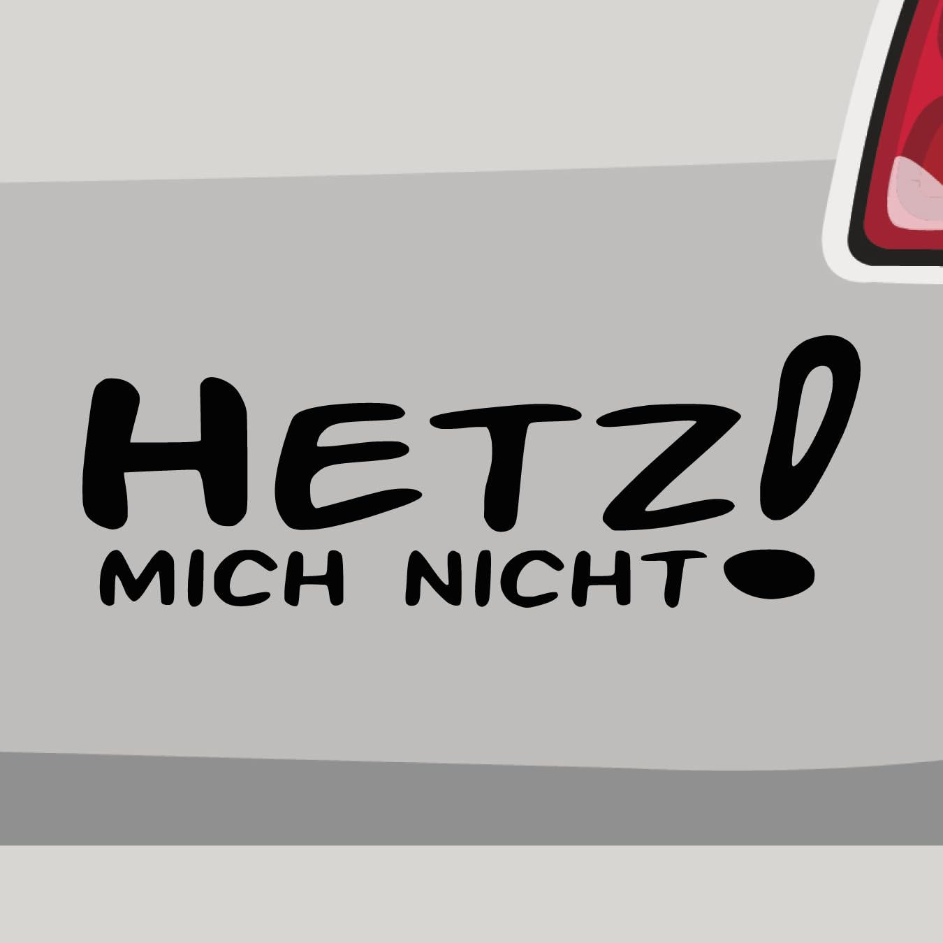 Aufkleber - Hetz Mich Nicht Spruch lustig - Sticker, Folienaukleber für Auto, Motorrad, Fahrrad, Laptop, LKW (100x35cm | Enzian) von Stickerfreaks