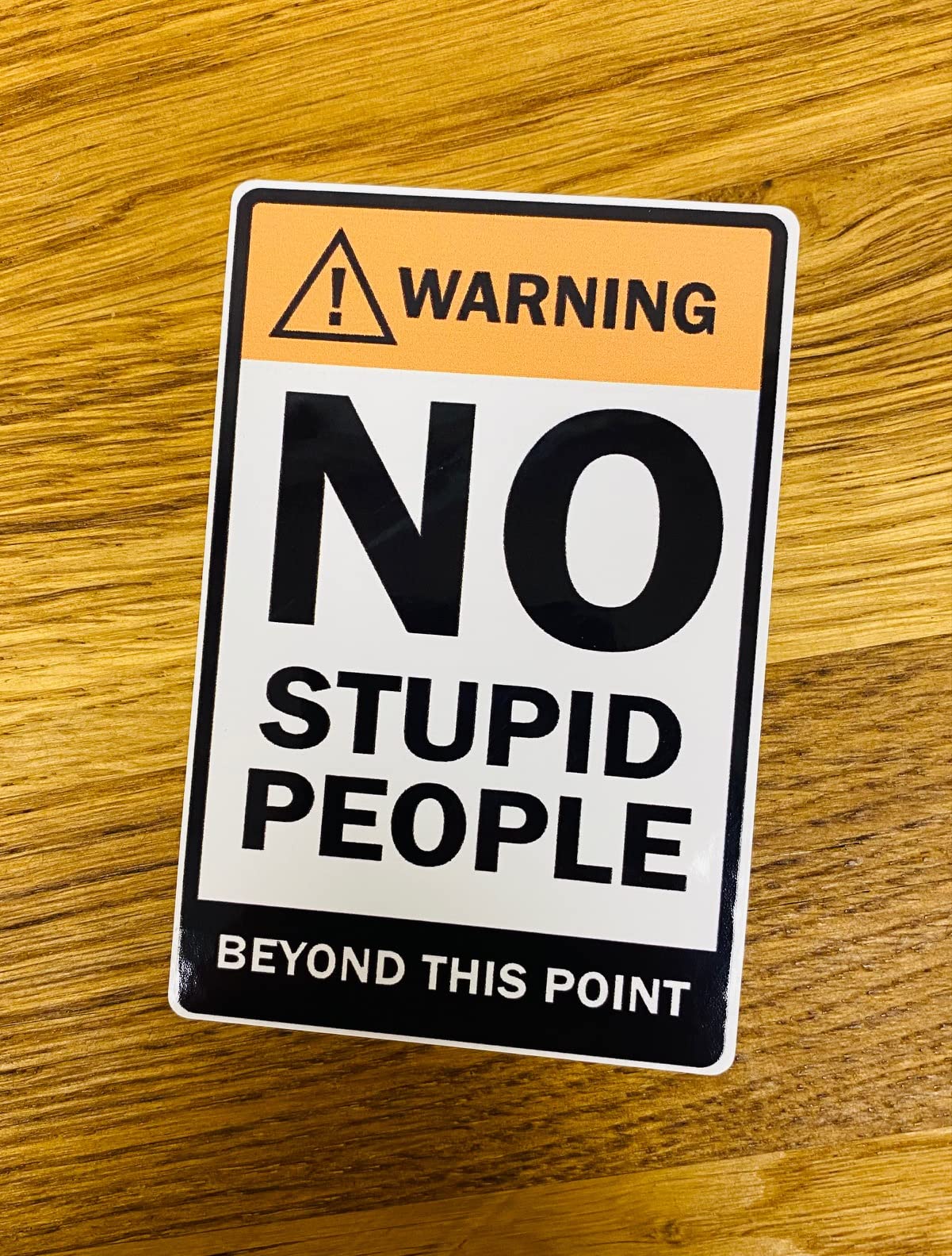 Warning NO Stupid People Aufkleber Sticker Schild Warnung Fun Spruch Auto Mi517 von Stickerverticker