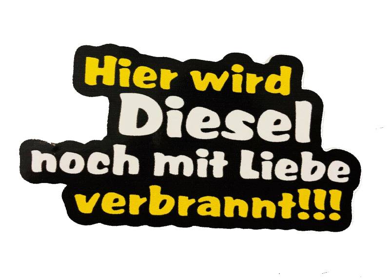 10x5cm Hier Wird Diesel NOCH MIT Liebe VERBRANNT Aufkleber Sticker CO2 Umwelt Fun von UUSticker