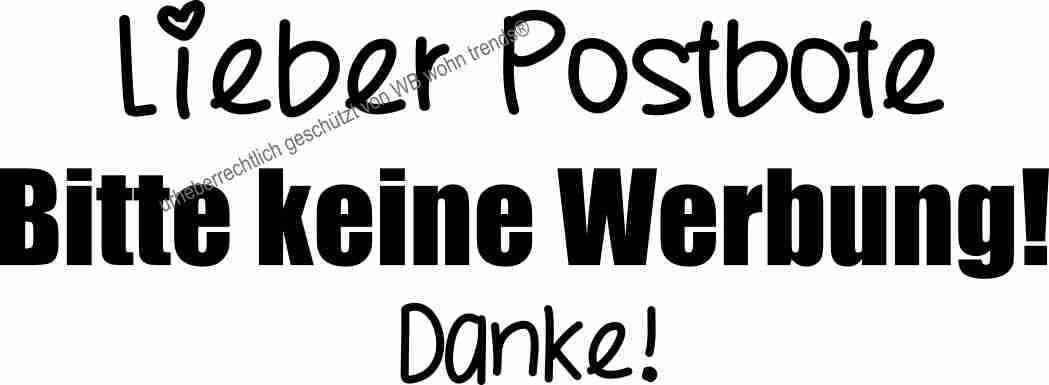 Auto-Aufkleber, Lieber Postbote Bitte Keine Werbung, weiß, 15cm breit, Farbe und Größe wählbar, KFZ-Sticker LKW Spruch von WB wohn trends