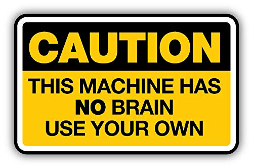 WildeBabsKLBT 11cm 2xHochwertiger Auto-Aufkleber Sticker Decal Autoaufkleber Aufkleber-Folie Wunschtext lustig Warning Zeichen Danger Caution Achtung Vorsicht This Machine Has No Brain G33 von WildeBabsKLBT