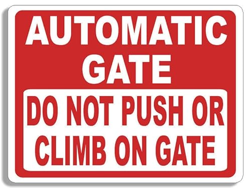 WildeBabsKLBT 11cm Hochwertiger Auto-Aufkleber Sticker Decal Autoaufkleber Aufkleber-Folie Wetterfest Automatic Gate Do Not Push Or Climb On The Gate F1063 von WildeBabsKLBT