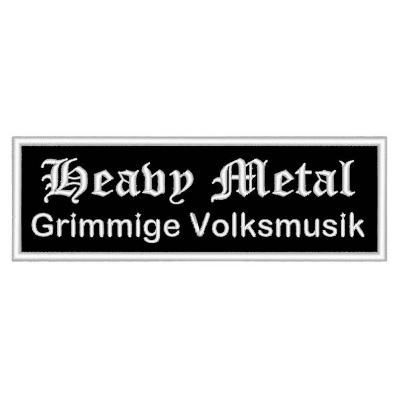 Spruchaufnäher Heavy Metal - Grimmige Volksmusik - EIN rechteckiger Patch mit ca. 12x4cm von Wolfszeit