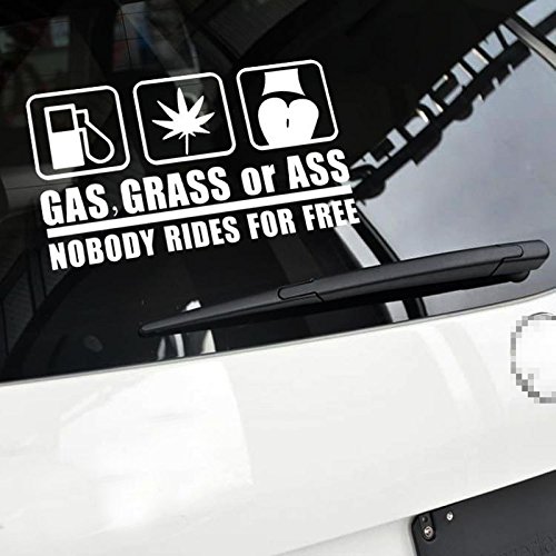 ZERTRAN Auto Styling Aufkleber Auto Dekoration Auto DIY Aufkleber Gas Grass Or Ass Nobody Rides for Free car Sticker Weiß von ZERTRAN