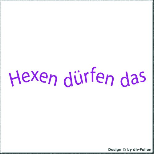 cartattoo4you® AH-00545 | HEXEN DÜRFEN DAS | Autoaufkleber Aufkleber, Farbe lila, in 24 Farben erhältlich, glänzend 50 x 7,5 cm Waschstrassenfest von cartattoo4you