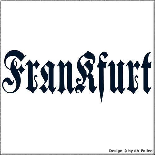 cartattoo4you® AH-00661 | Frankfurt - Fraktur/Altdeutsche Schrift | Autoaufkleber Aufkleber Farbe stahlblau, in 24 Farben erhältlich, glänzend 57 x 20 cm Waschstrassenfest von cartattoo4you