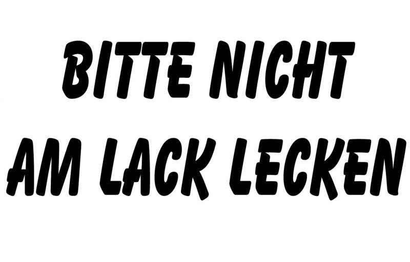 cartattoo4you® AK-00993 | Bitte Nicht AM Lack LECKEN |K-Serie| 20 x 8 cm | Farbe schwarz |in 24 Farben erhältlich, Autoaufkleber Aufkleber Car Sticker Motorrad Spruch Tuning von cartattoo4you