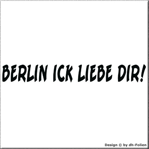 cartattoo4you® AK-01522 | Berlin ICK Liebe DIR | Autoaufkleber Aufkleber Farbe schwarz, in 24 Farben erhältlich, glänzend 20 x 2,5 cm Waschstrassenfest von cartattoo4you