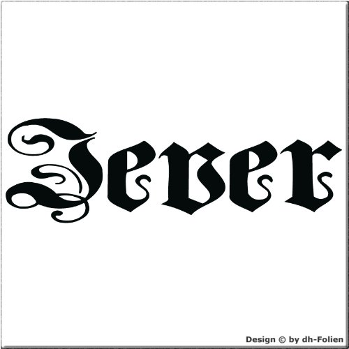 cartattoo4you® AK-01589 | JEVER - Fraktur/Altdeutsche Schrift | Autoaufkleber Aufkleber Farbe schwarz, in 24 Farben erhältlich, glänzend 17 x 5 cm Premium-Qualität Waschstrassenfest von cartattoo4you