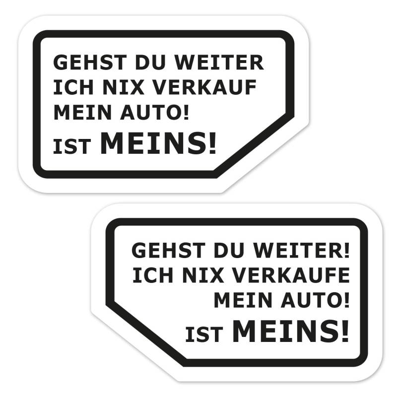 easydruck24de 2 Aufkleber GEHST DU WEITER ICH NIX Auto IST MEINS 11 5x7cm Art kfz490 Schwarz auf Weiss außenklebend für Scheiben am LKW Motorrad Moped Fahrzeuge - Fahrer- und Beifahrerseite Trew von easydruck24de