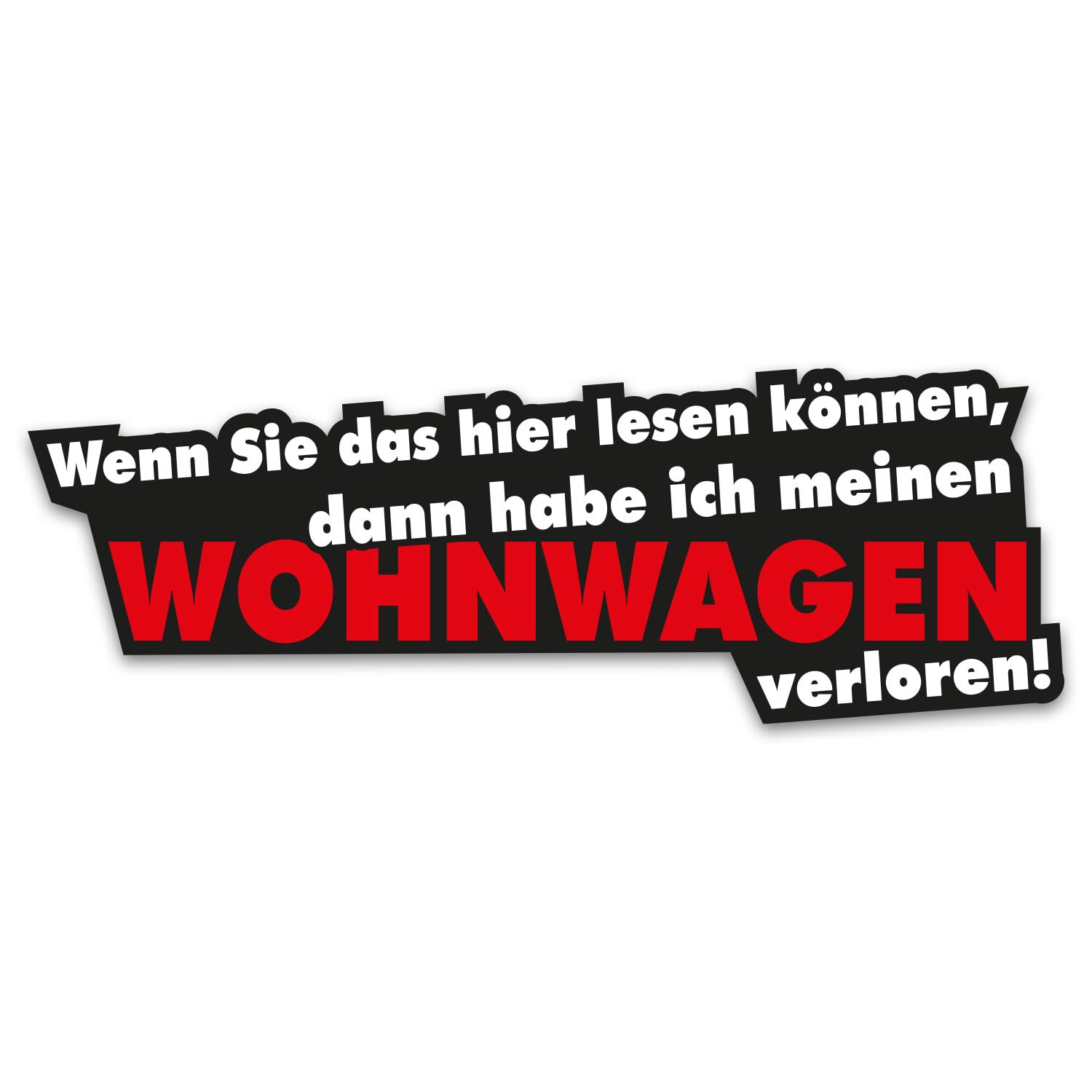 easydruck24de 1 Sticker Wenn Sie das Hier lesen können, dann Habe ich ? I kfz_118 I 16 x 5,5 cm groß I Auto-Aufkleber mit Spruch PKW Anhänger lustig cool wetterfest von easydruck24de