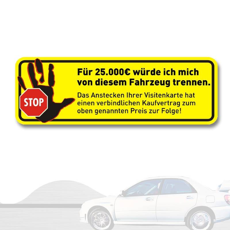 easydruck24de Aufkleber Für 25.000 € würde ...", 10x3cm, Art. kfz412 innen, 25.000 Euro, innenklebend für Auto, LKW, Fahrzeuge, UV- und witterungsbeständig von easydruck24de