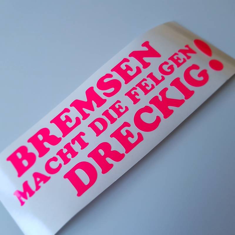 bremsen Macht die felgen dreckig Neon pink Shocker Hand Auto Aufkleber JDM Tuning Autoaufkleber OEM Dub Decal Stickerbomb Bombing Fun Roller Scooter Motorrad 260 von folien-zentrum