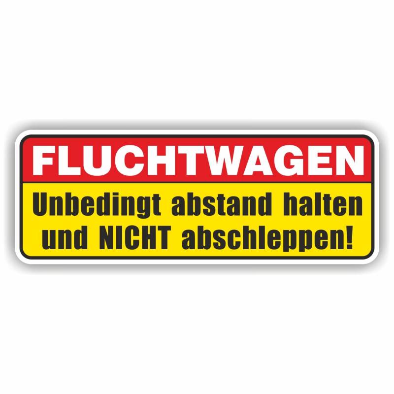 folien-zentrum - Fluchtwagen Nicht abschleppen 12x4,5cm - hochwertiger Aufkleber Auto Tuning - OEM & JDM Autosticker - Lustige Sprüche für Auto - Car Sticker - Autoaufkleber - Made in Germany 274 von folien-zentrum