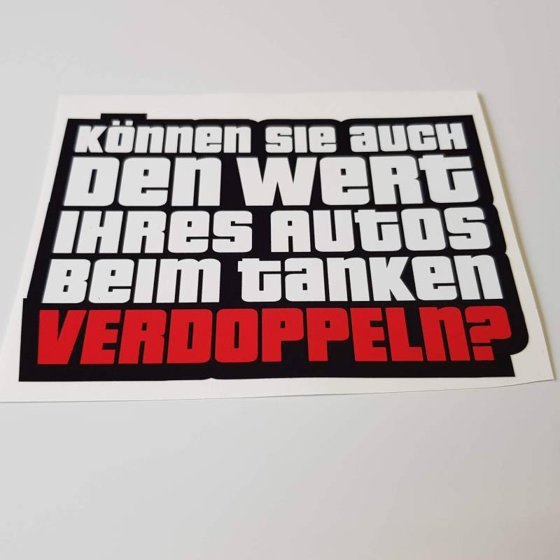 folien-zentrum - Können sie den Wert ihres Autos beim Tanken verdoppeln 11x8cm - hochwertiger Aufkleber Sticker Tuning - JDM Autosticker - Lustige Sprüche - Autoaufkleber - Stickerbomb - 552 von folien-zentrum