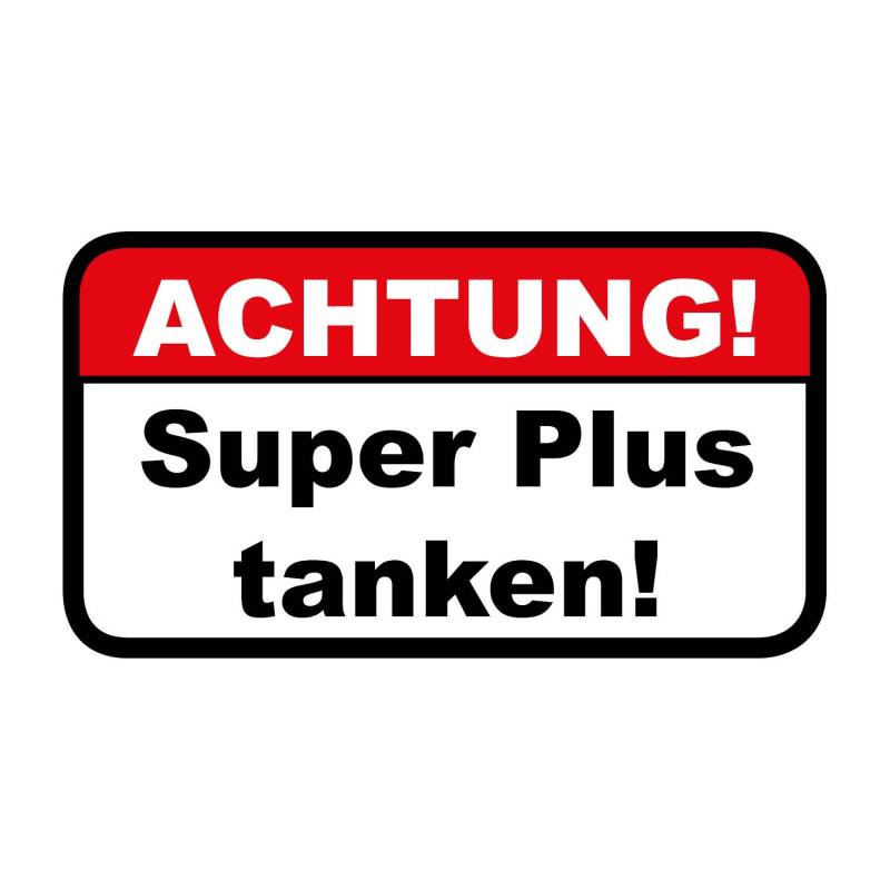 iSecur 2X 5er Set Hinweis-Aufkleber Achtung! Super Plus tanken! I hin_452 I 67 x 37 mm I Auto-Aufkleber Warnung Falschtanken Fahrzeug-Sticker für KFZ LKW von iSecur