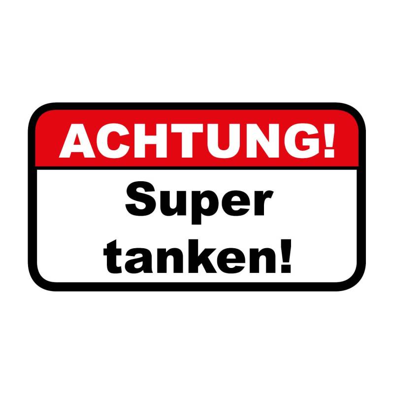 iSecur Hinweis-Aufkleber Achtung! Super tanken! I hin_447 I 67 x 37 mm I Auto-Aufkleber Warnung Falschtanken Fahrzeug-Sticker für KFZ LKW Motorrad Roller von iSecur