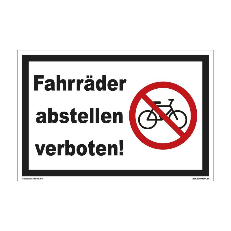 kleberio® Parken verboten Schild - Fahrräder abstellen verboten! - 30 x 20 cm Fahrrad Schilder einfahrt freihalten Schilder Privatparkplatz Schild Verbotsschilder Fahrrad Aufhängung von kleberio