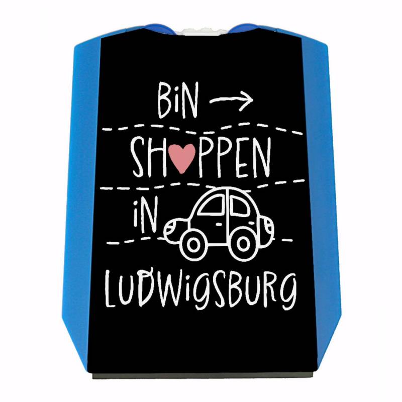 Ludwigsburg Parkscheibe mit Spruch Bin shoppen lustige Parkhilfe für Shopping-Liebhaber von speecheese