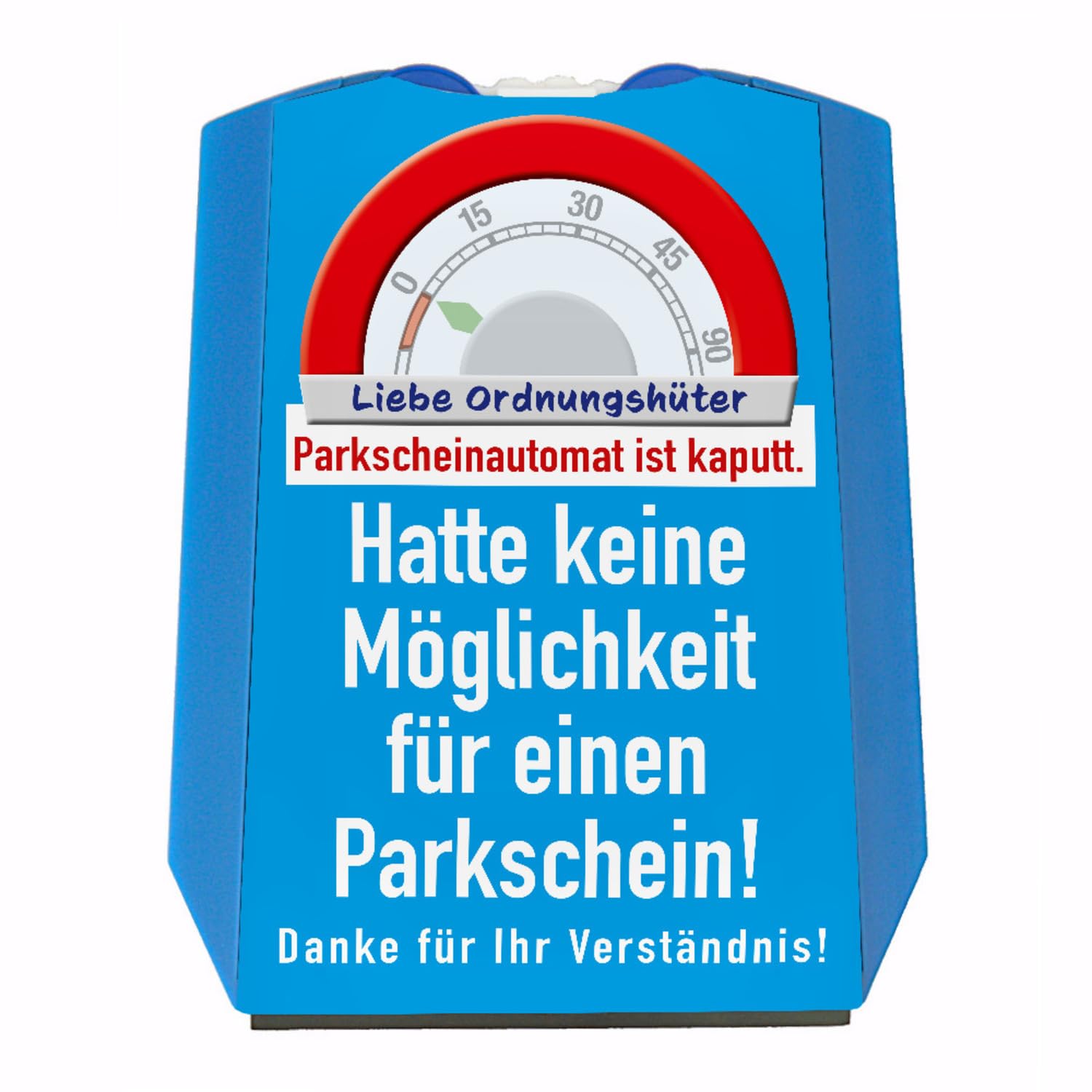 Lustige Parkscheibe für Falschparker mit Spruch - Parkscheinautomat kaputt lustiges Geschenk zum Führerschein für Menschen die gerne mal vergessen EIN Parkticket zu lösen und von speecheese