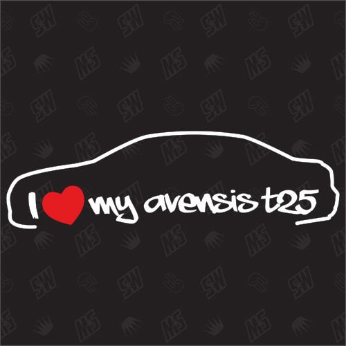 speedwerk-motorwear I Love My Avensis T25 Limousine - Sticker für Toyota - Bj. 2003-2008 von speedwerk-motorwear